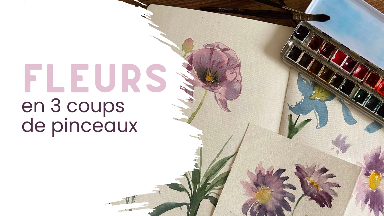 Aquarelle | Fleurs en 3 coups de pinceaux – Sans dessin
